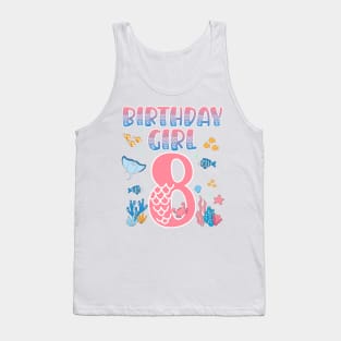 Funny Birthday Girl 8 Years Old It's My 8th Bday Mermaid gift For Kids Girls Tank Top